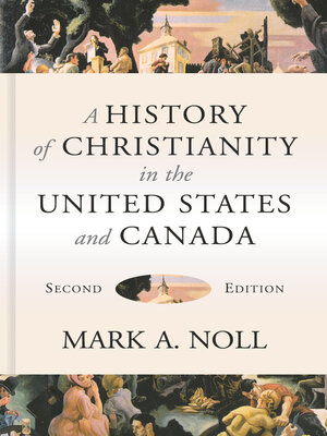 cover image of A History of Christianity in the United States and Canada